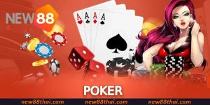 Poker NEW88 โป๊กเกอร์