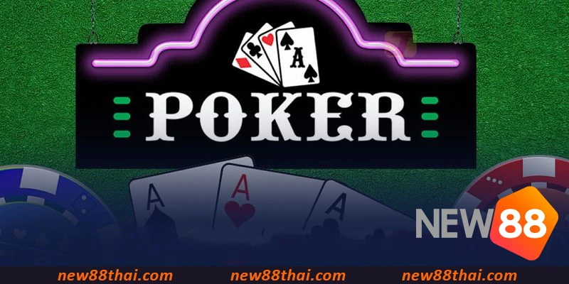ภาพรวมของโป๊กเกอร์ออนไลน์ NEW88